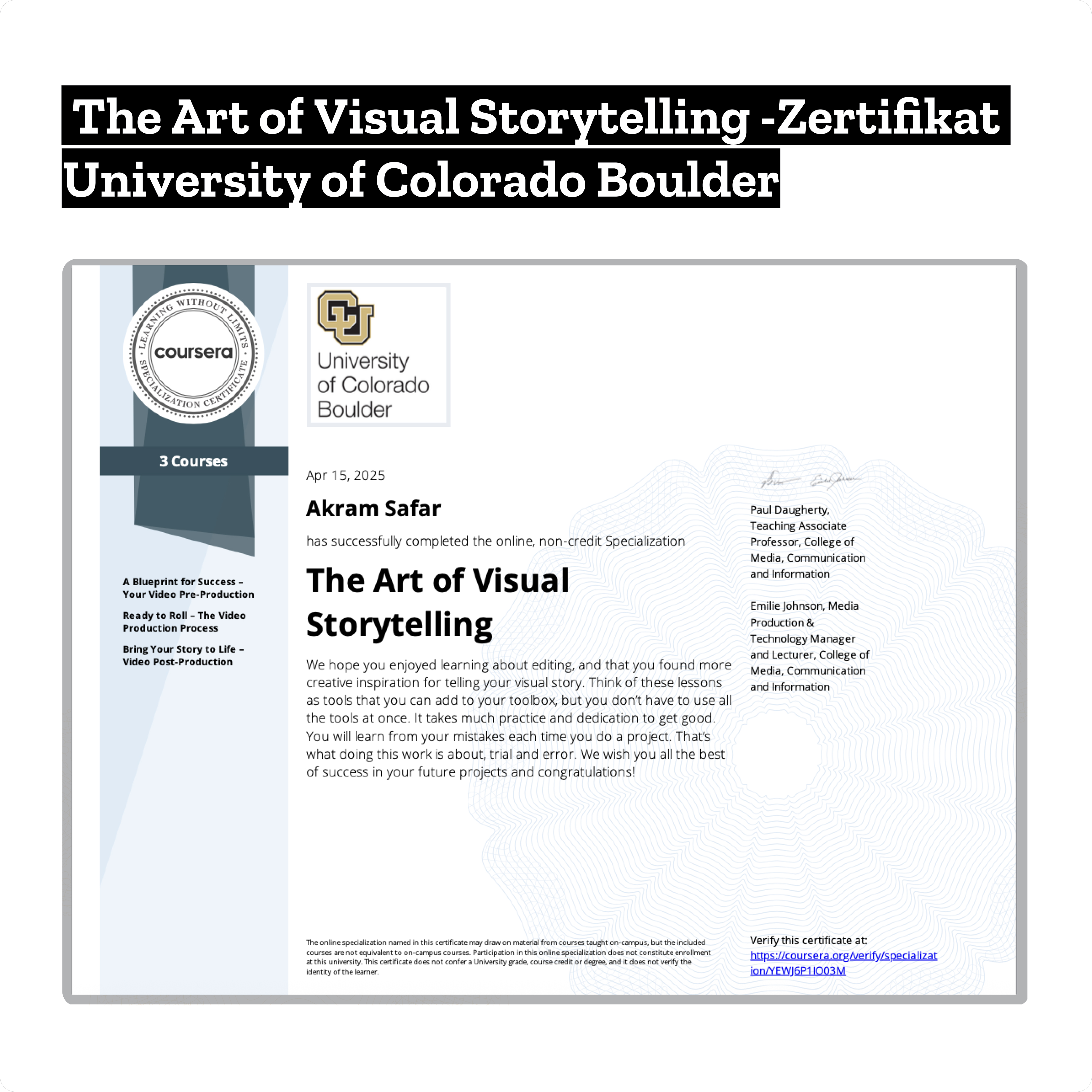 The Art of Visual Storytelling Zertifikat bei University of Colorado Boulder - fortgeschrittene Videoproduktion Techniken